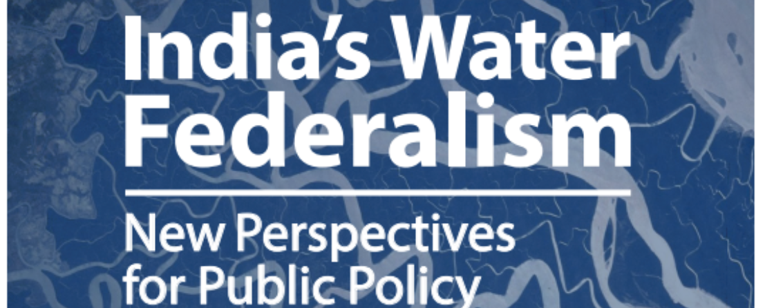 India’s Water Federalism: New Perspectives for Public Policy